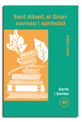 Sant Albert, el Gran: saviesa i santedat