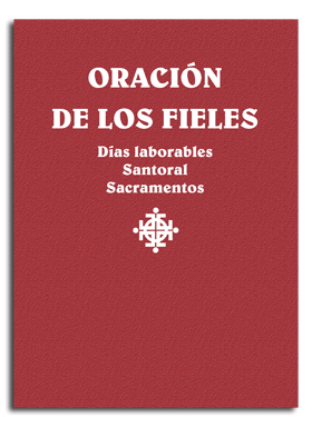 Oración de los fieles. Días laborales, Santoral y Sacramentos