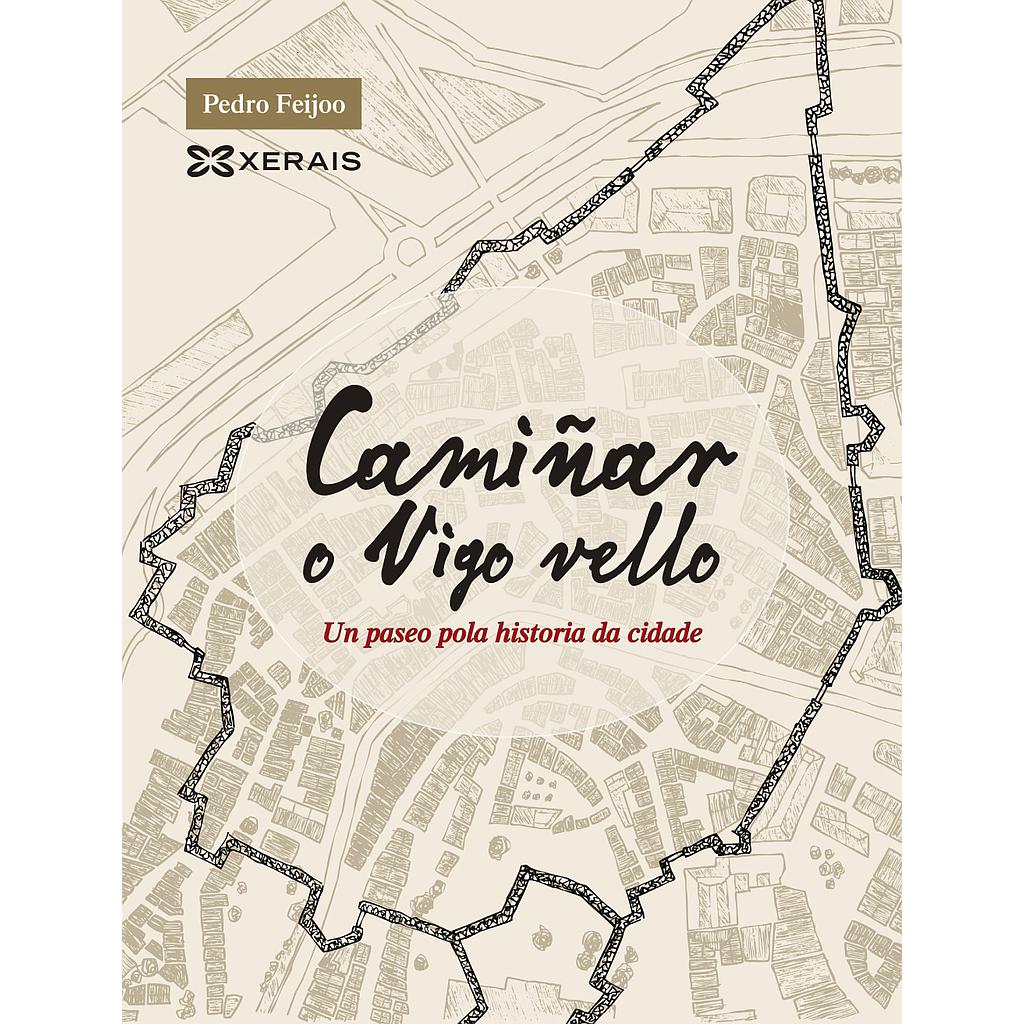 Camiñar o Vigo vello