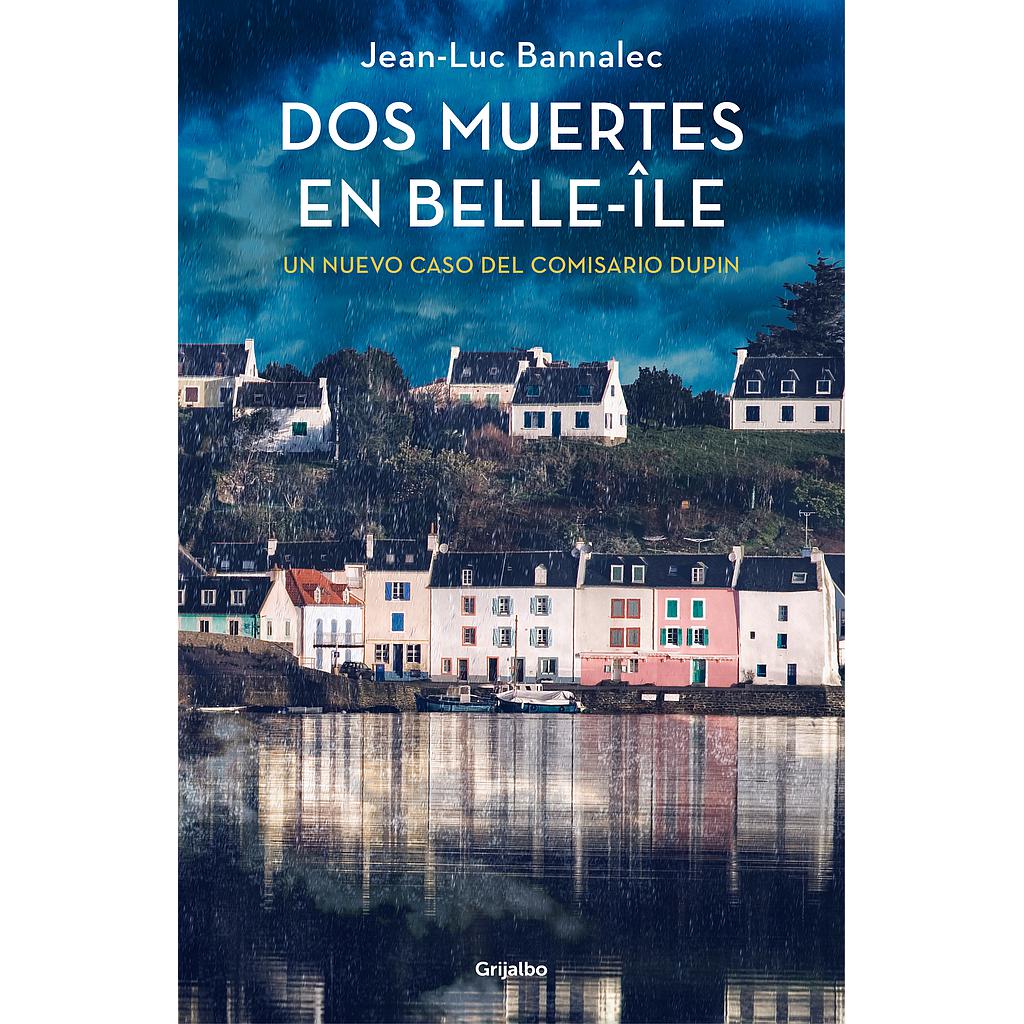 Dos muertes en Belle-Île (Comisario Dupin 10)