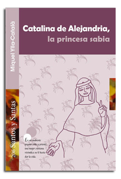 Catalina de Alejandria, la princesa sabia