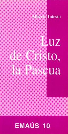 Luz de Cristo, la Pascua