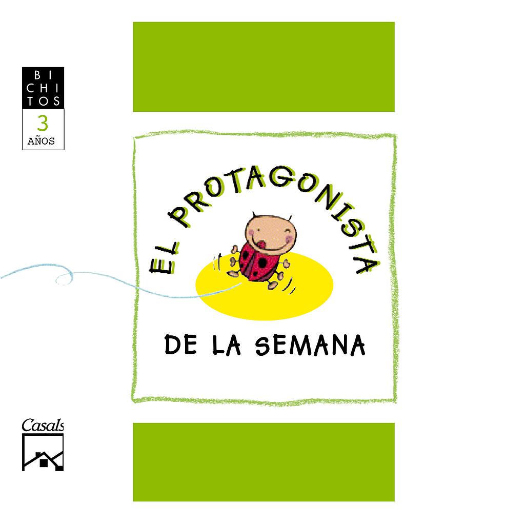 EL PROTAGONISTA DE LA SEMANA. Rita, la mariquita. BICHITOS. 3 años