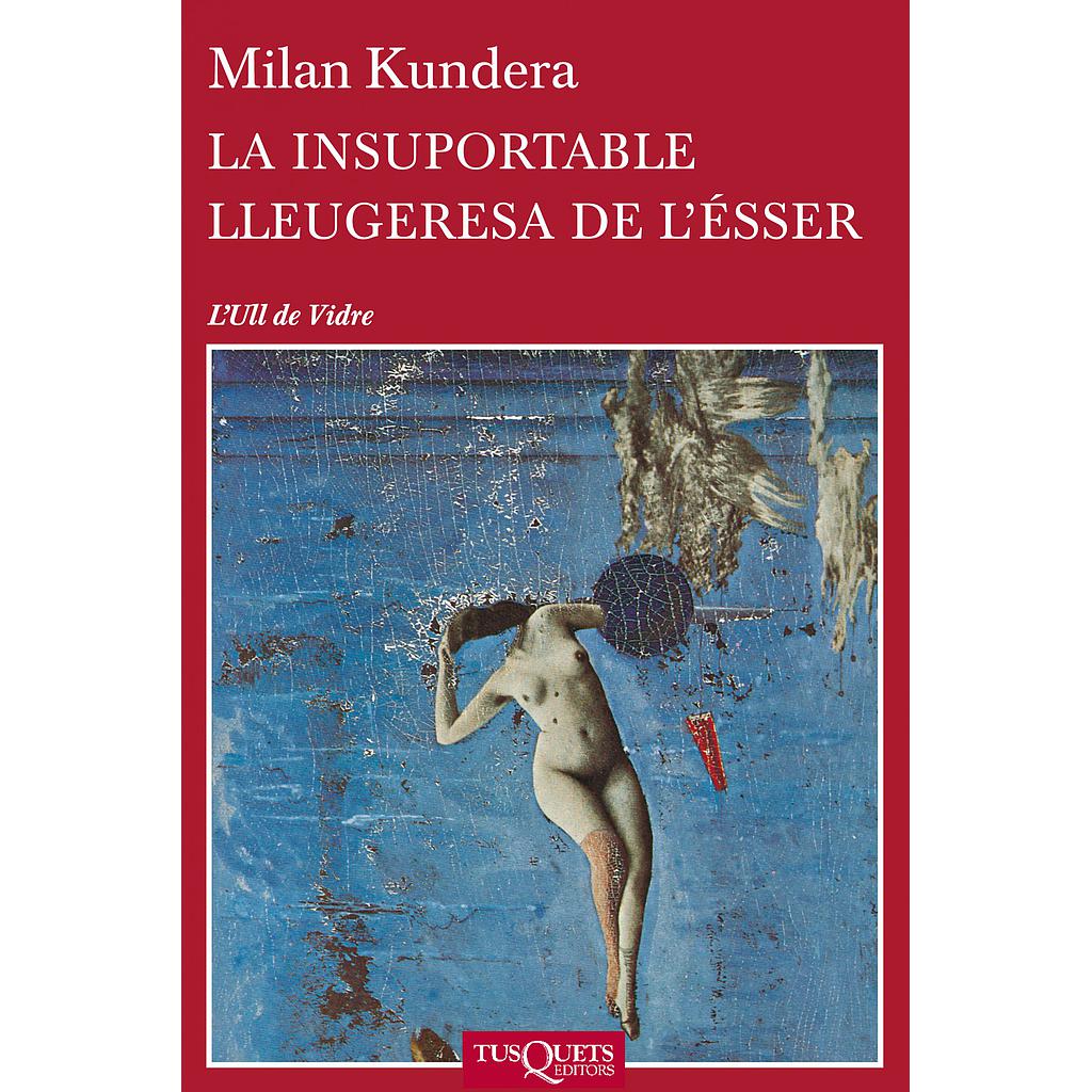 La insuportable lleugeresa de l'ésser