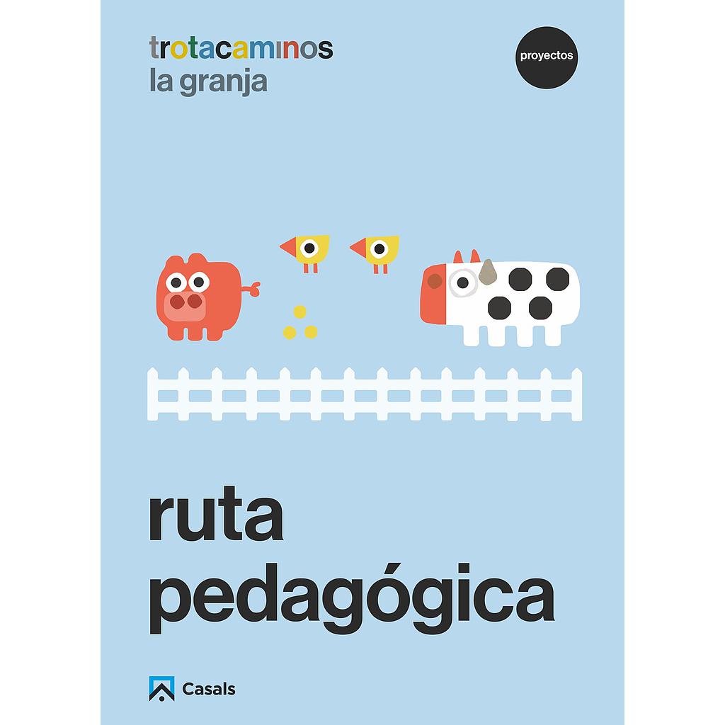 Ruta pedagógica La granja 3 años Trotacaminos