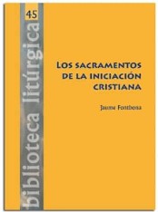 Sacramentos de la iniciación cristiana, Los