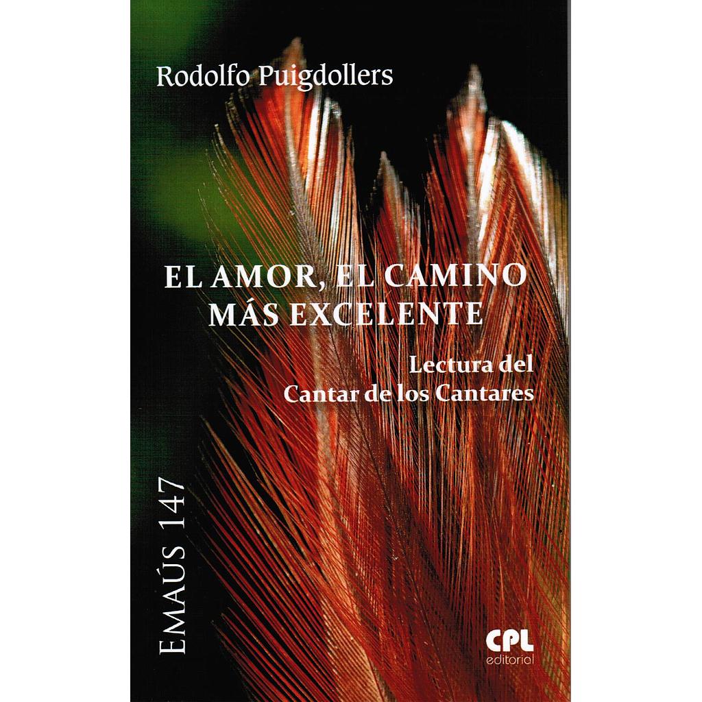 El Amor, el camino más excelente. Lectura del cantar de los Cantares