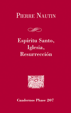 Espíritu Santo, Iglesia, Resurrección