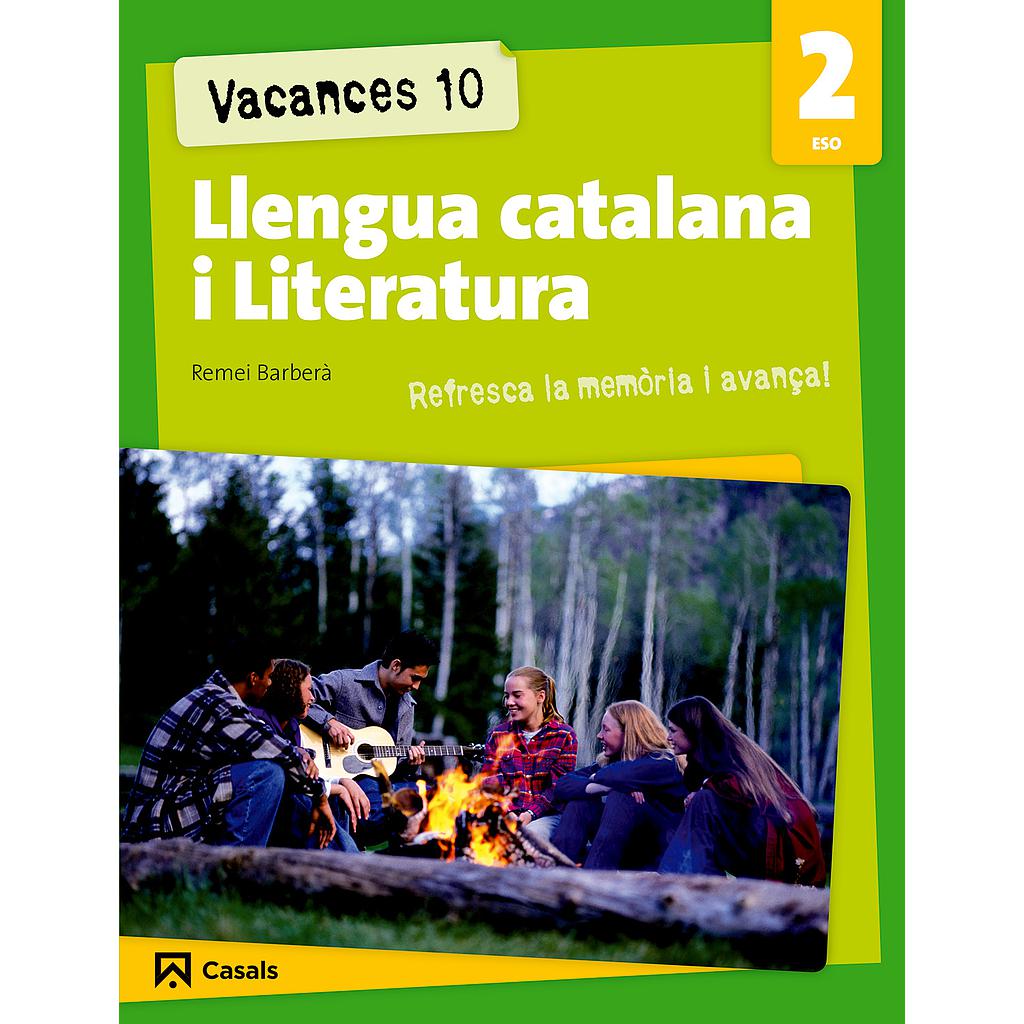 Vacances 10. Llengua catalana i Literatura 2 ESO
