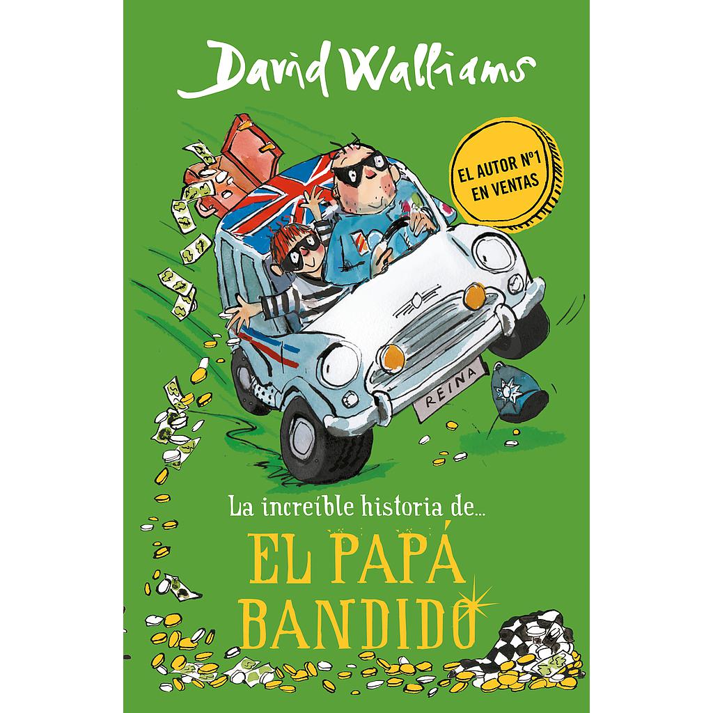 La increíble historia de... - El papá bandido