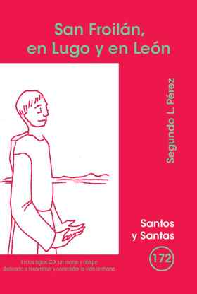 San Froilán, en Lugo y en León