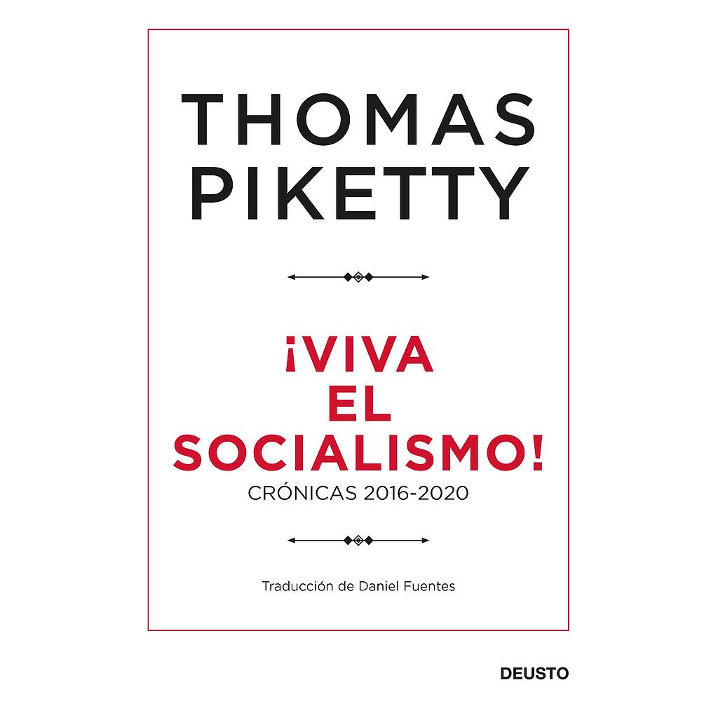 ¡Viva el socialismo!