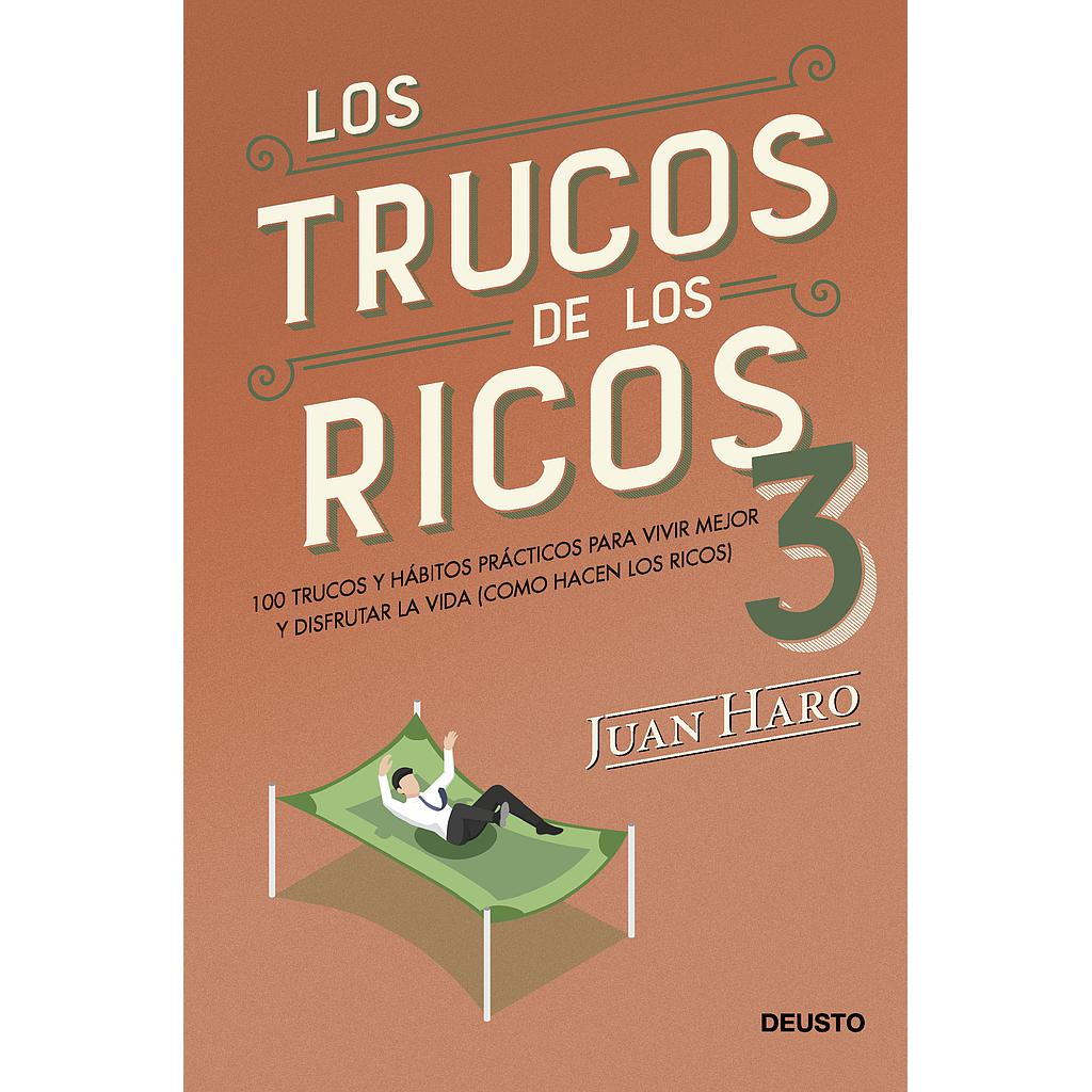 Los trucos de los ricos 3ª parte