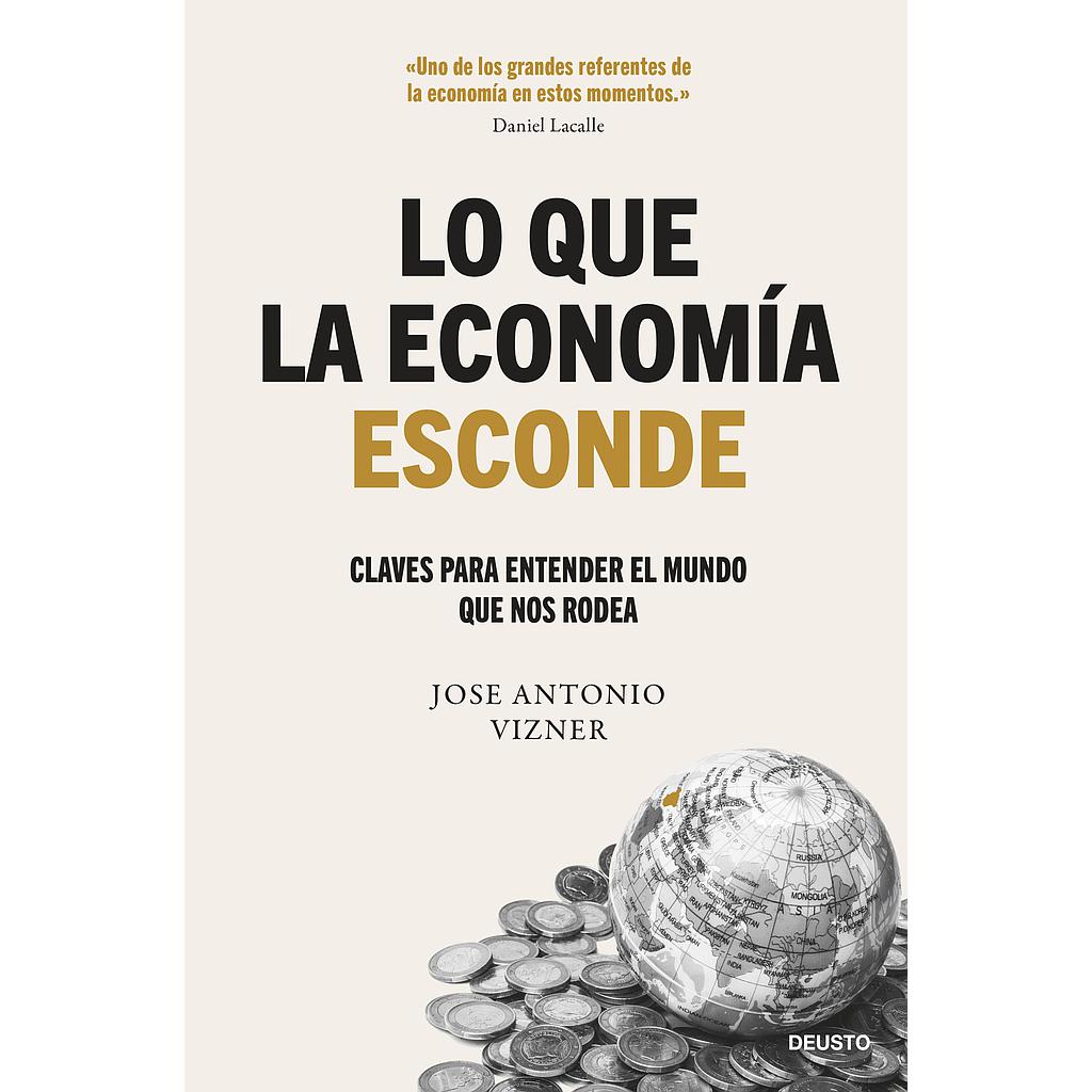 Lo que la economía esconde