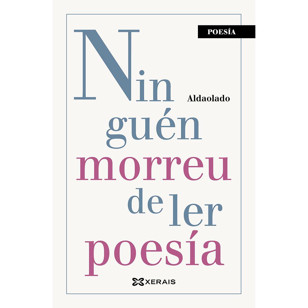 Ninguén morreu de ler poesía