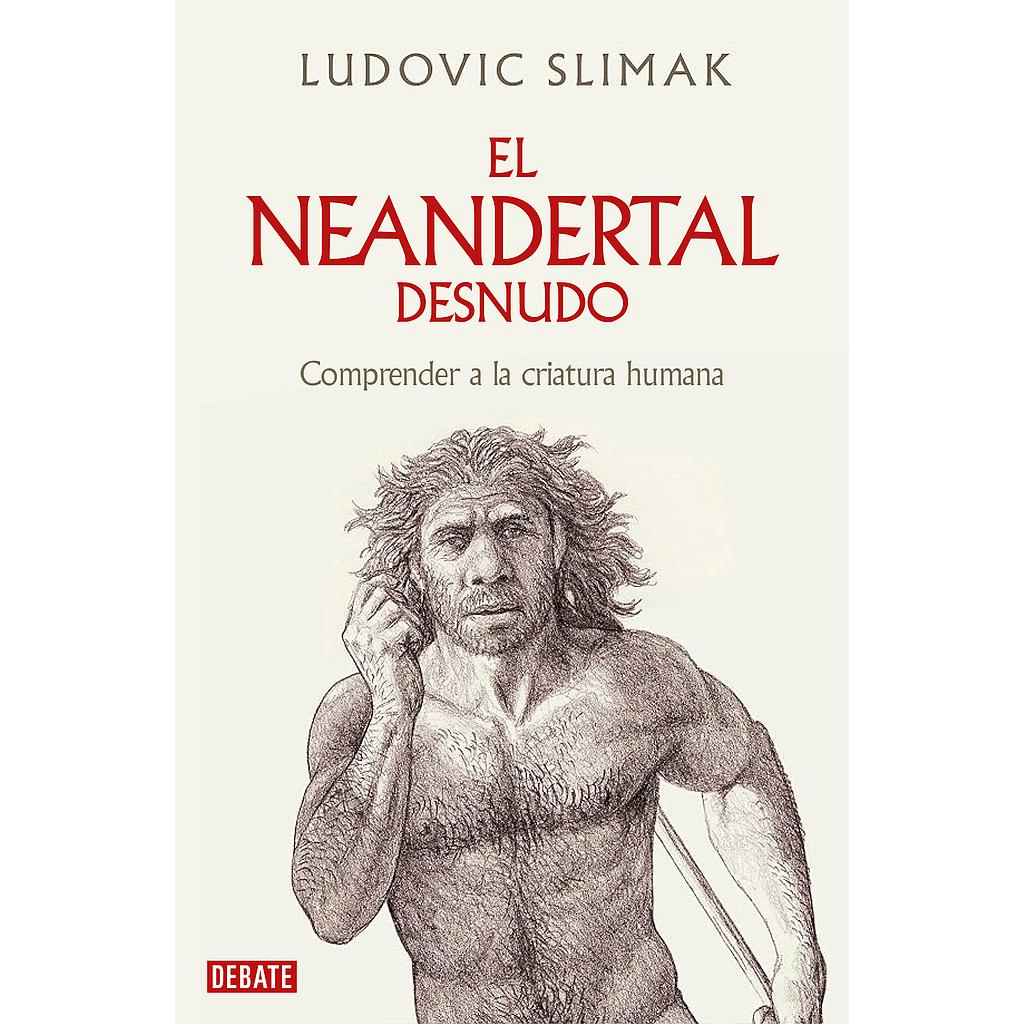 El neandertal desnudo