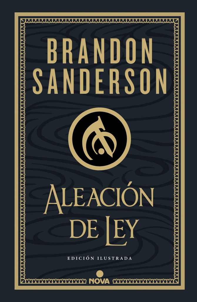 Aleación de ley (Wax & Wayne: edición ilustrada 1)