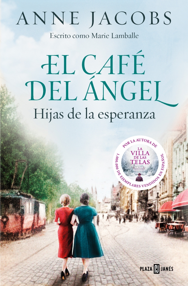 El Café del Ángel. Hijas de la esperanza (Café del Ángel 3)