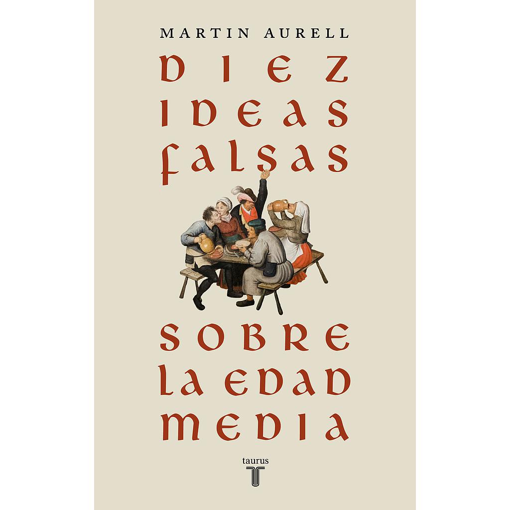 Diez ideas falsas sobre la Edad Media