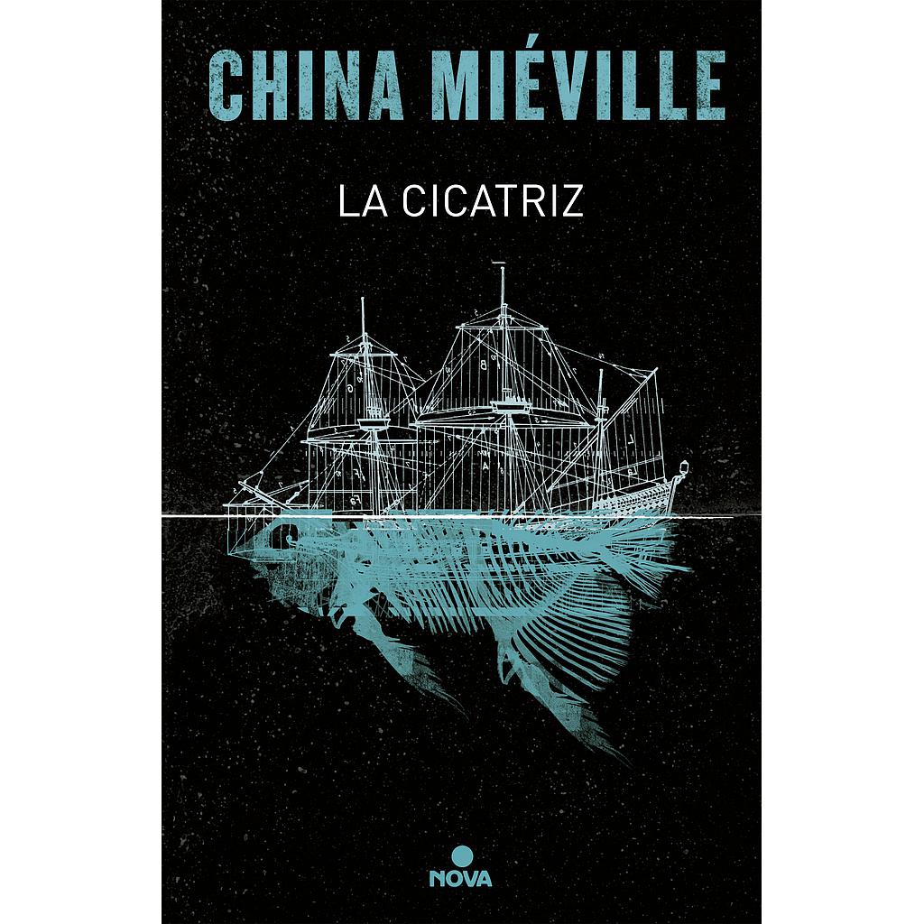 La cicatriz (Bas-Lag 2)