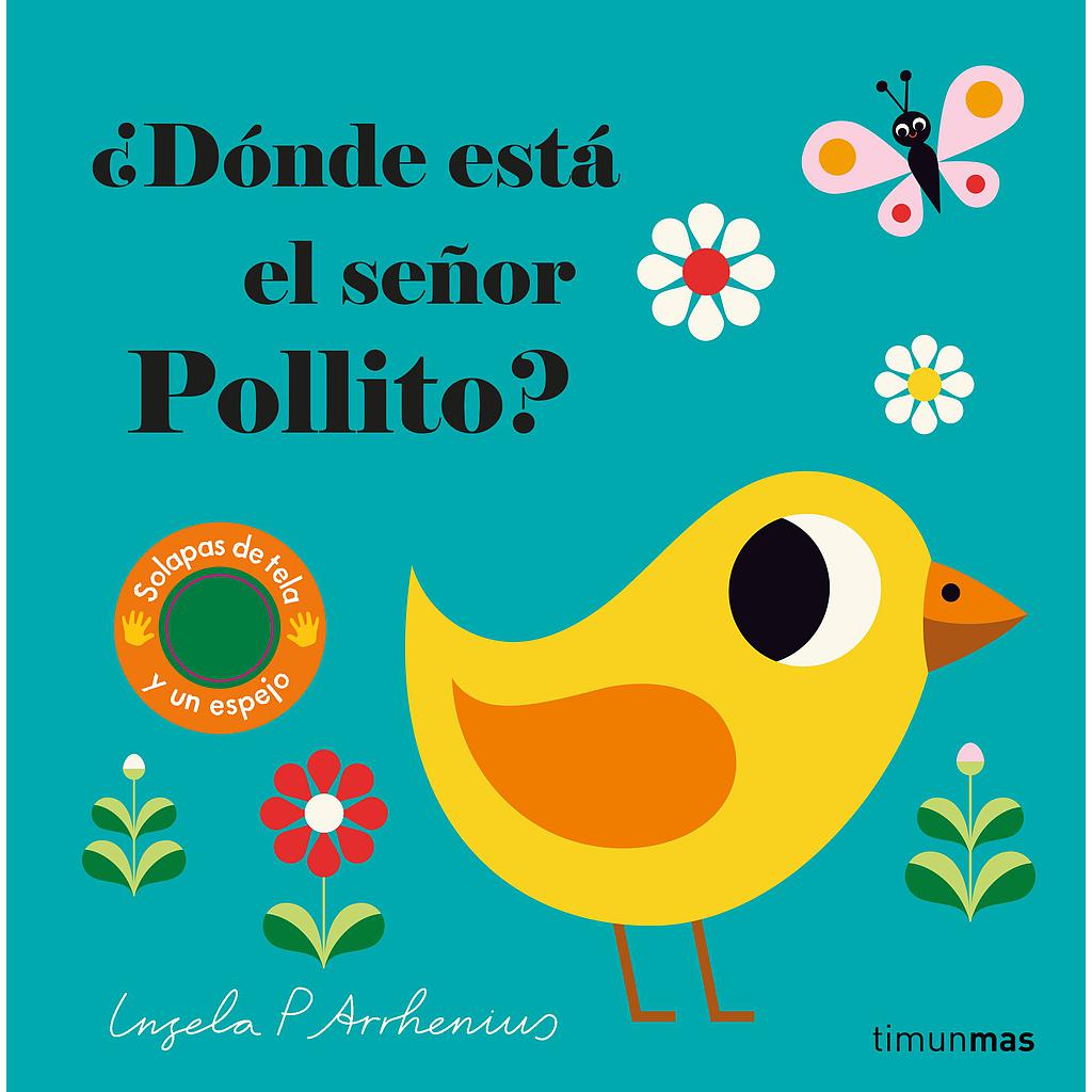 ¿Dónde está el señor Pollito?