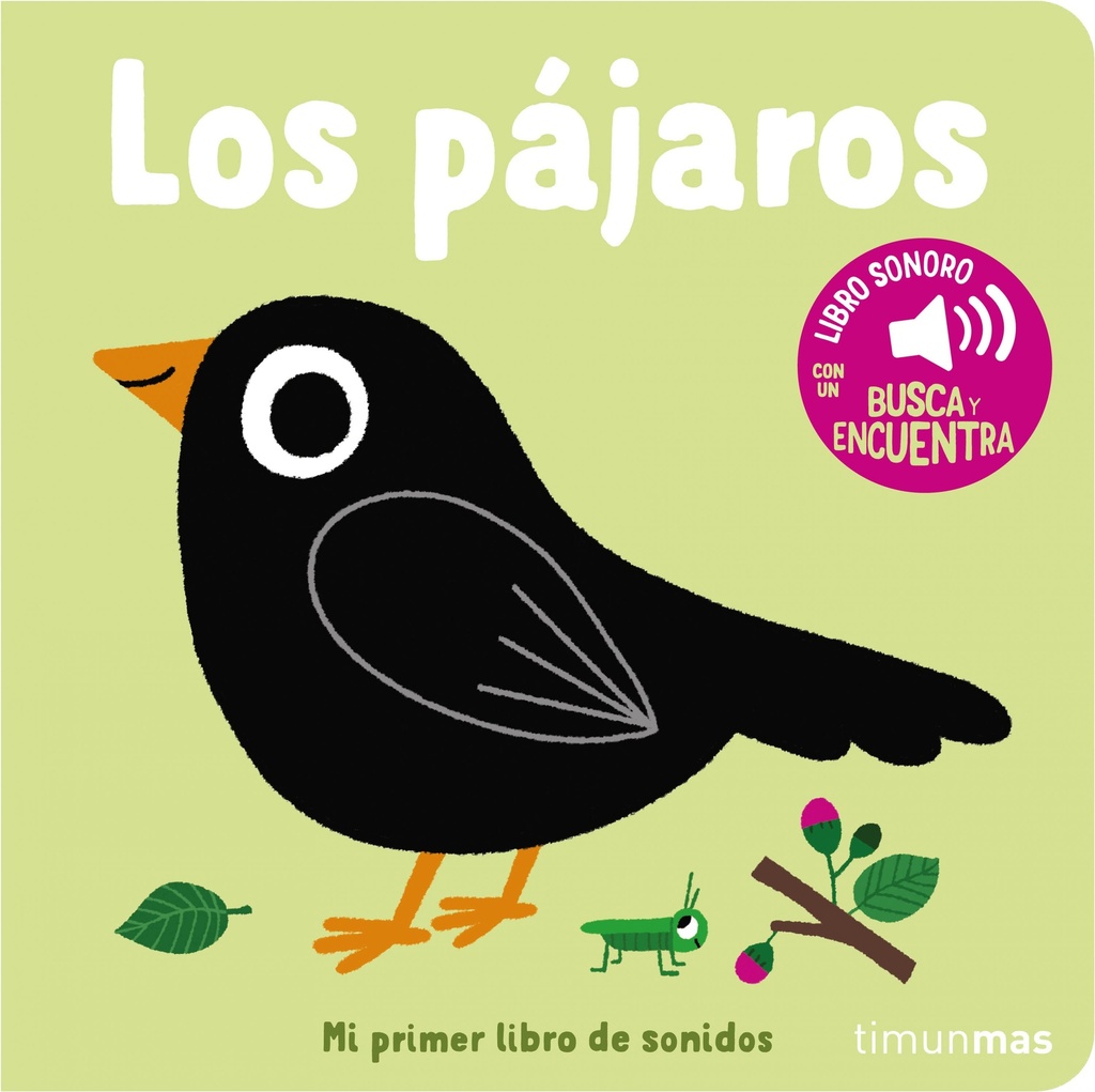 Los pájaros. Mi primer libro de sonidos