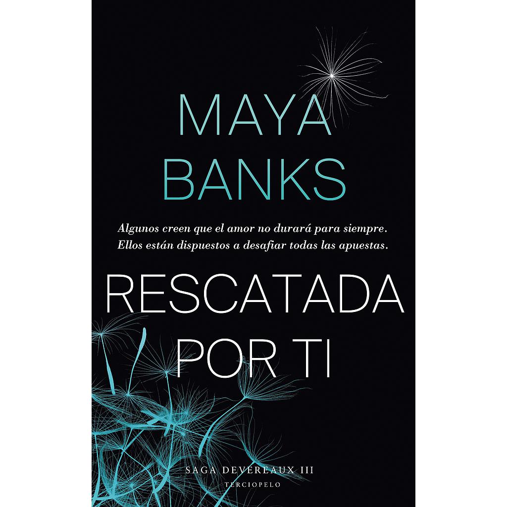 Rescatada por ti (Deveraux 3)