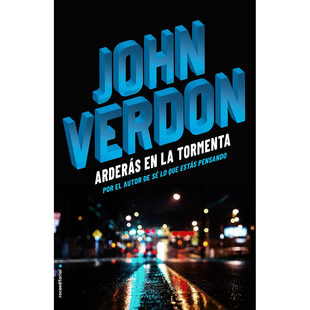 Arderás en la tormenta (Serie David Gurney 6)