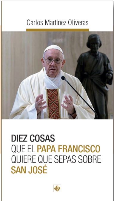 Diez cosas que el Papa Francisco quiere que sepas sobre San José