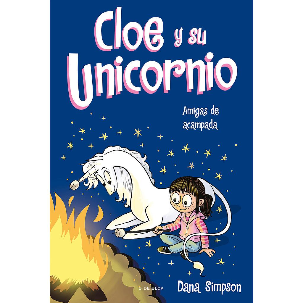 Amigas de acampada (Cloe y su Unicornio 8)