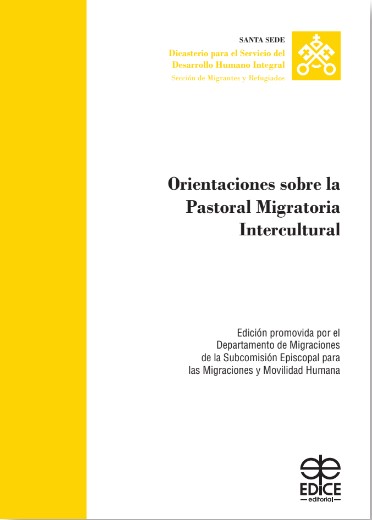 Orientaciones sobre la  Pastoral Migratoria Intercultural