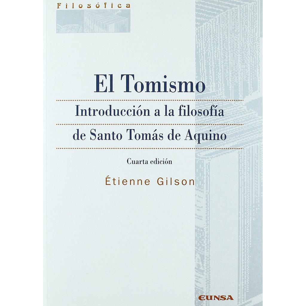 TOMISMO,EL.INTROD.FILOSOFIA STO.TOMAS DE AQUINO