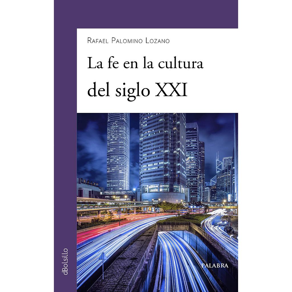 La fe en la cultura del siglo XXI