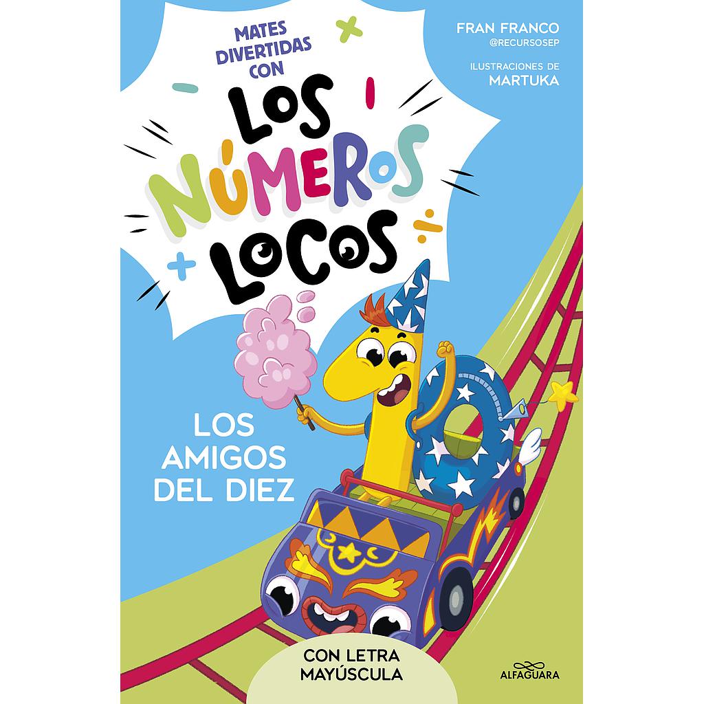 Los Números Locos 1 - Los amigos del 10 (con letra mayúscula)