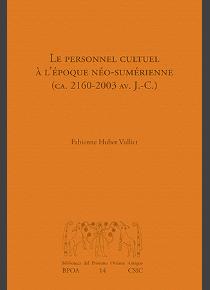 Le personnel cultuel â l'époque néo-sumérienne (ca. 2160-2003 av. J-C.)