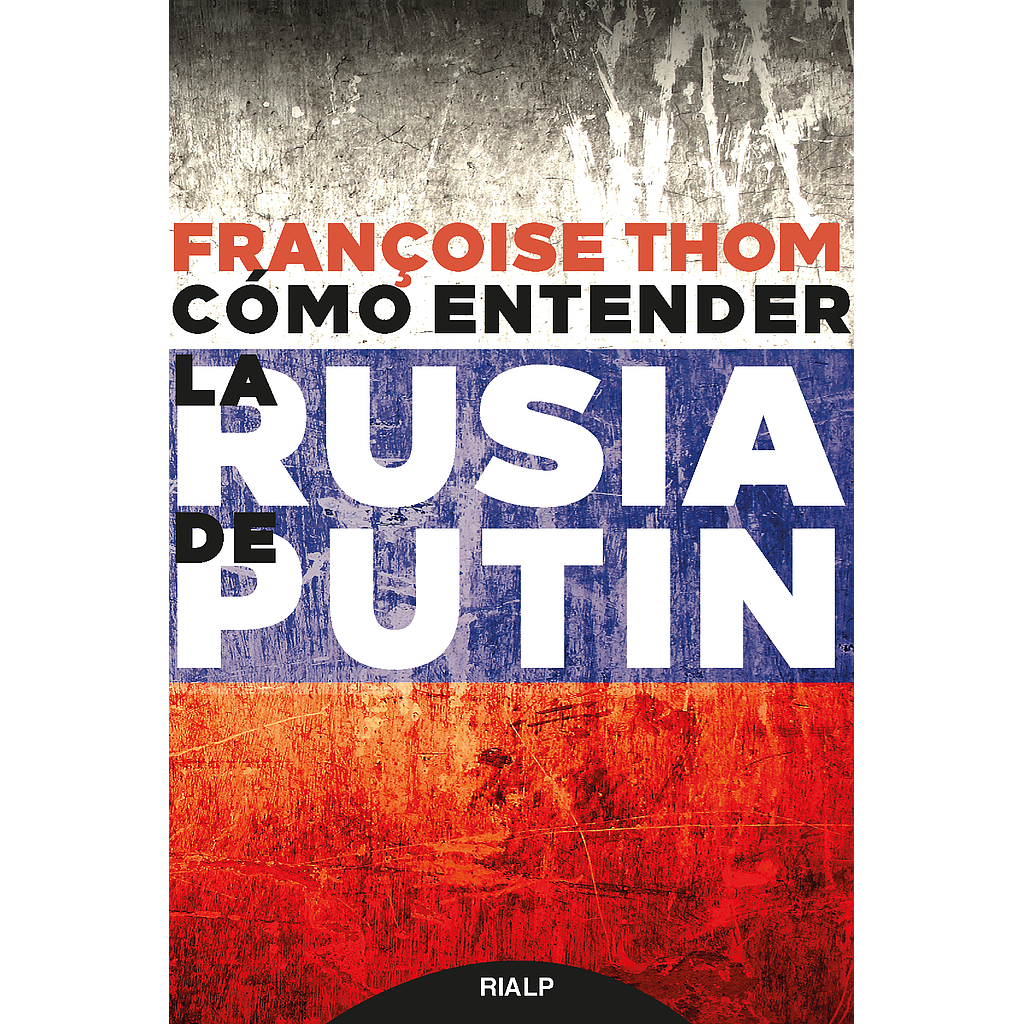 Cómo entender la Rusia de Putin