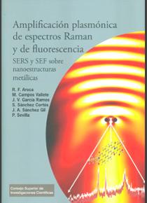  Amplificación plasmónica de espectros Raman y de fluorescencia: SERS y SEF sobre nanoestructuras metálicas