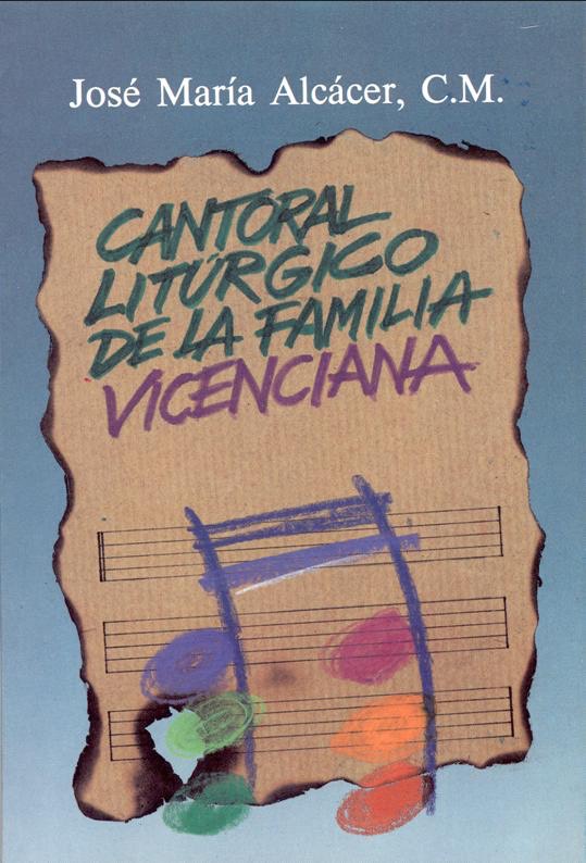 Cantoral litúrgico de la familia Vicenciana