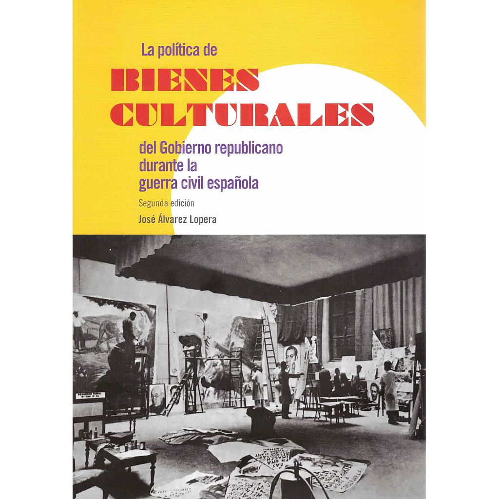 La política de bienes culturales del gobierno republicano durante la guerra civil española