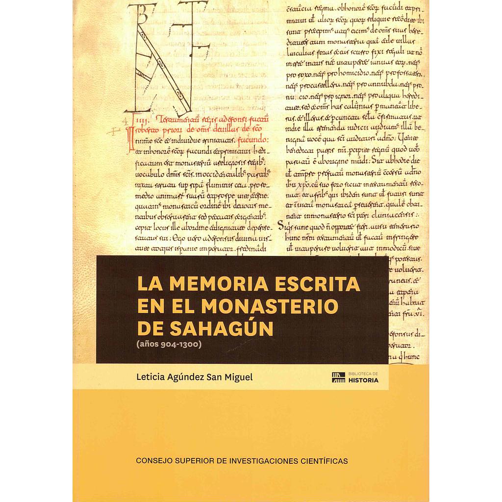 La memoria escrita en el monasterio de Sahagún (años 904-1300)