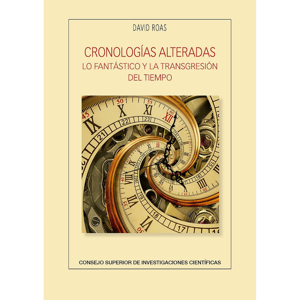 Cronologías alteradas : lo fantástico y la transgresión del tiempo