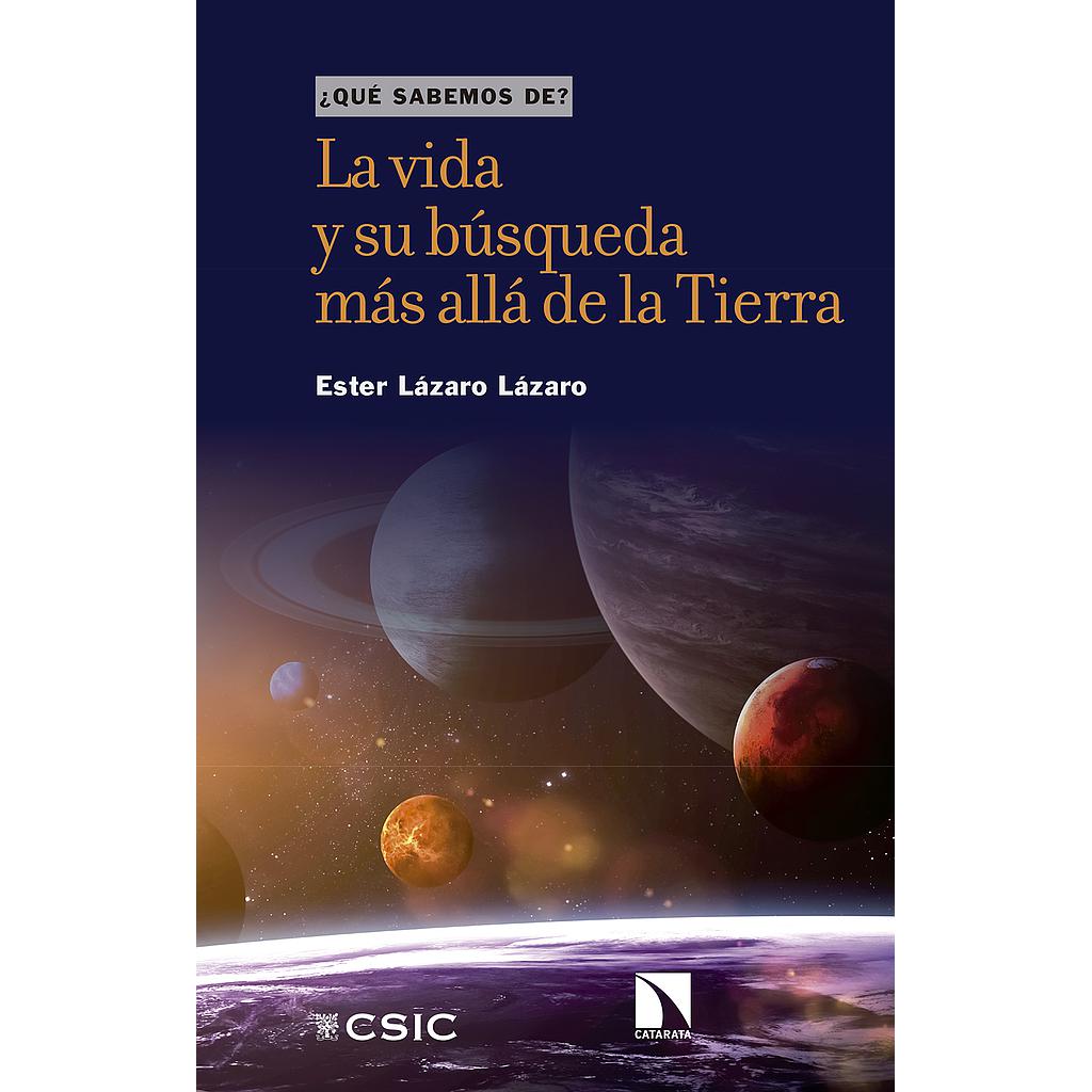 La vida y su búsqueda más allá de la Tierra