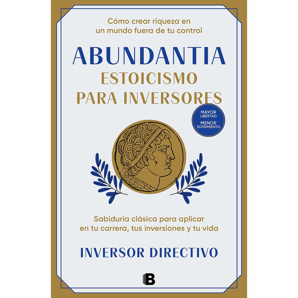 Abundantia. Estoicismo para inversores