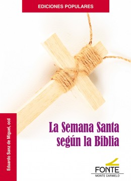 La Semana Santa según la Biblia