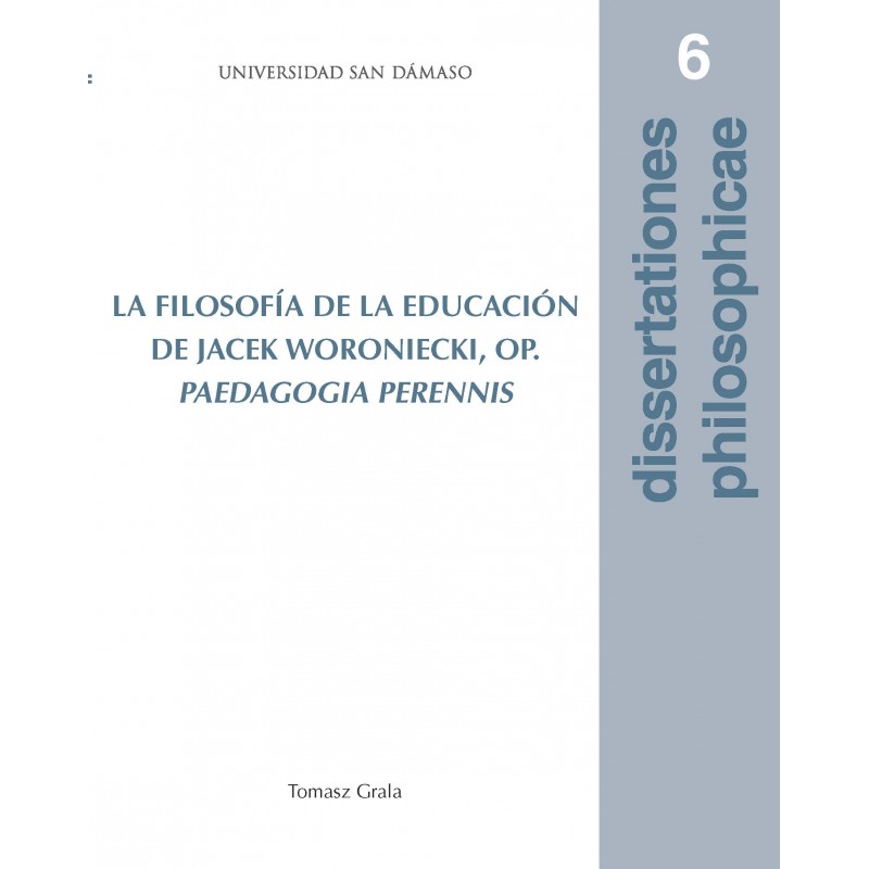 La filosofía de la educación de Jacek Woroniecki, op. Paedagogia Perennis