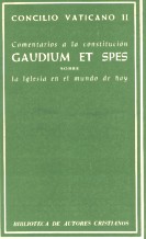 Comentarios a la Constitución Gaudium et spes. Sobre la Iglesia en el mundo actual