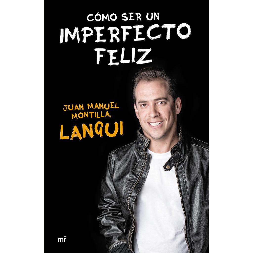 CÓMO SER UN IMPERFECTO FELIZ