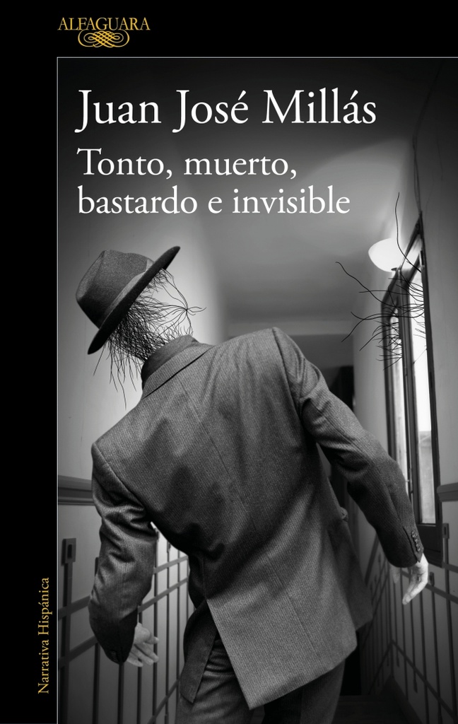 Tonto, muerto, bastardo e invisible