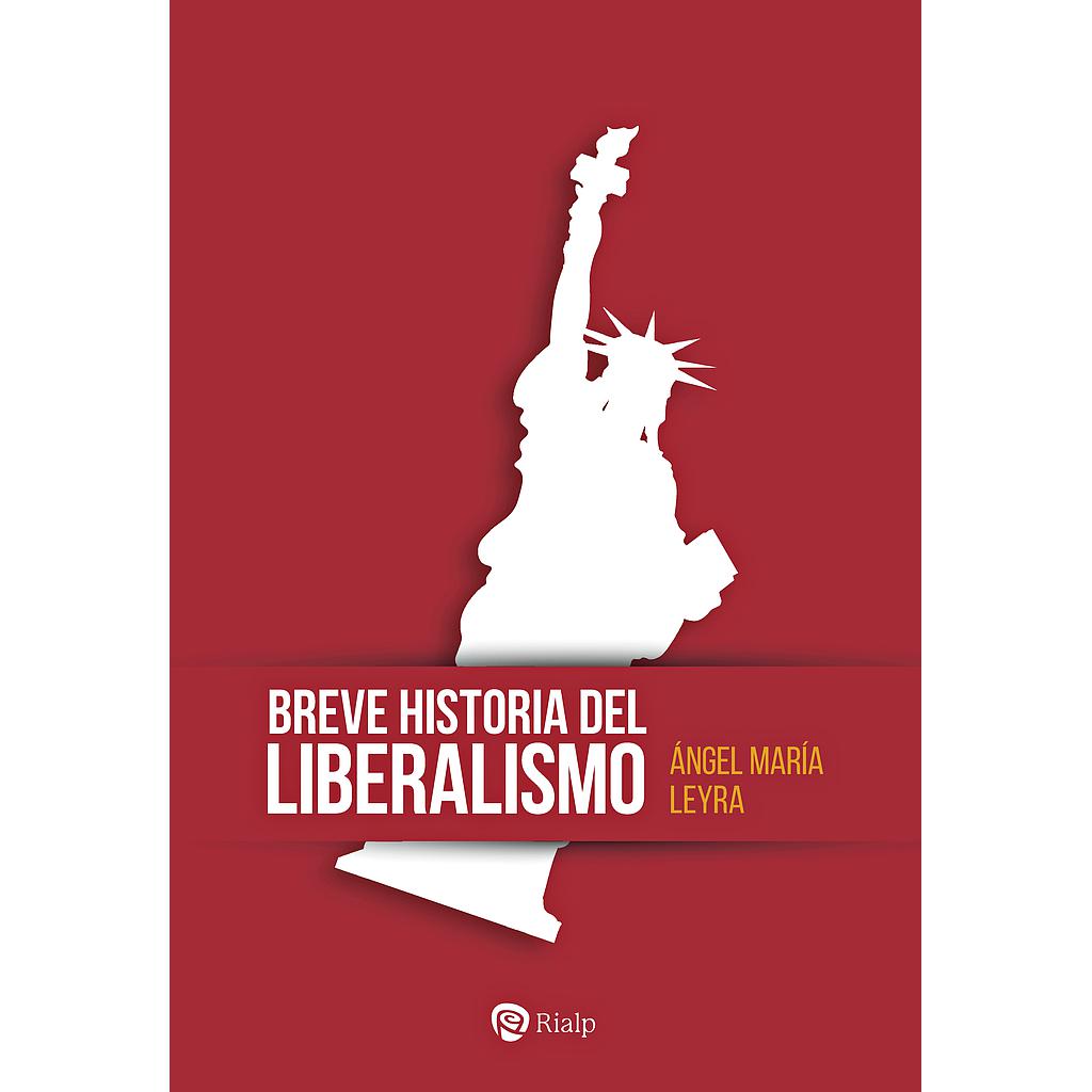 Breve historia del liberalismo