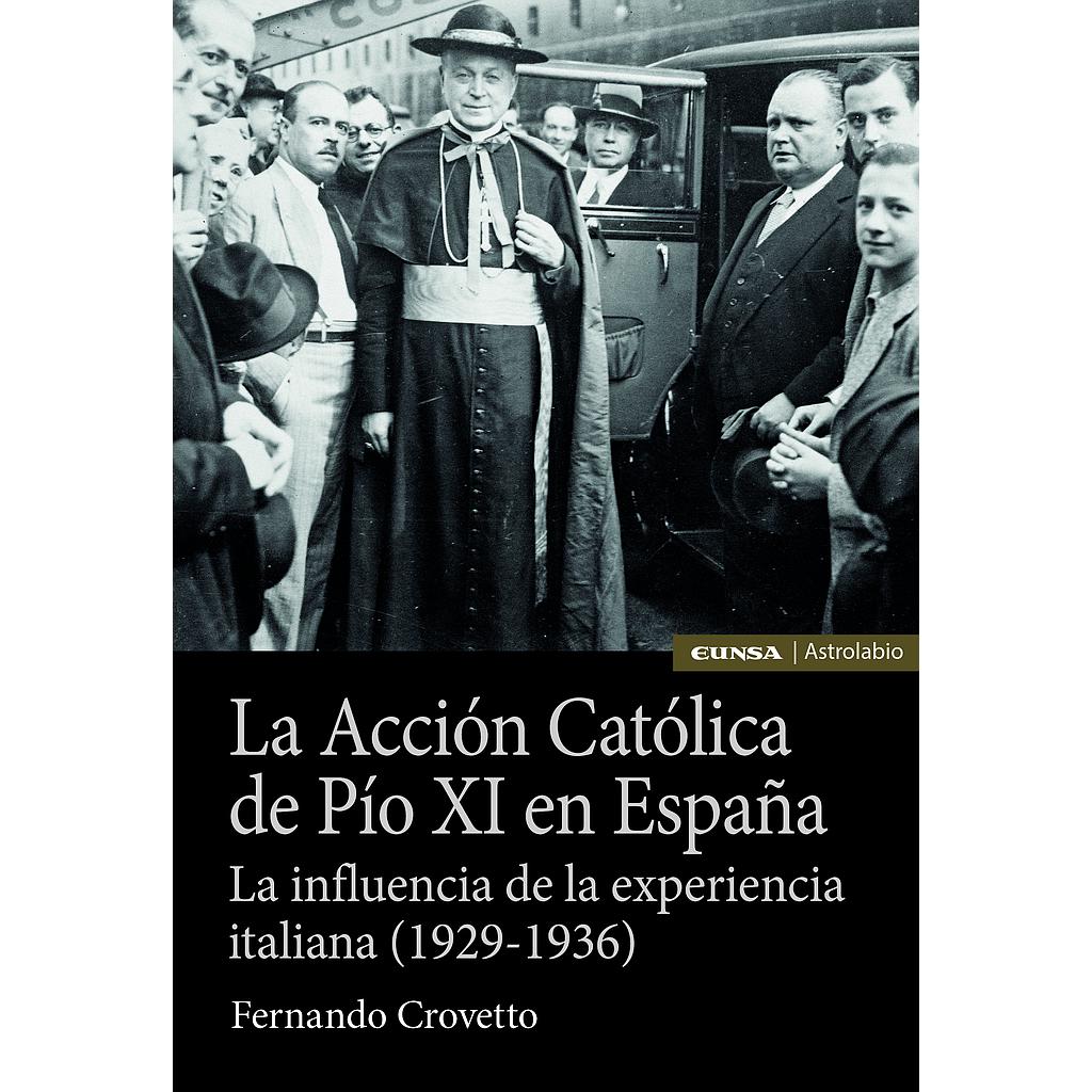 La Acción Católica de Pio XI en España